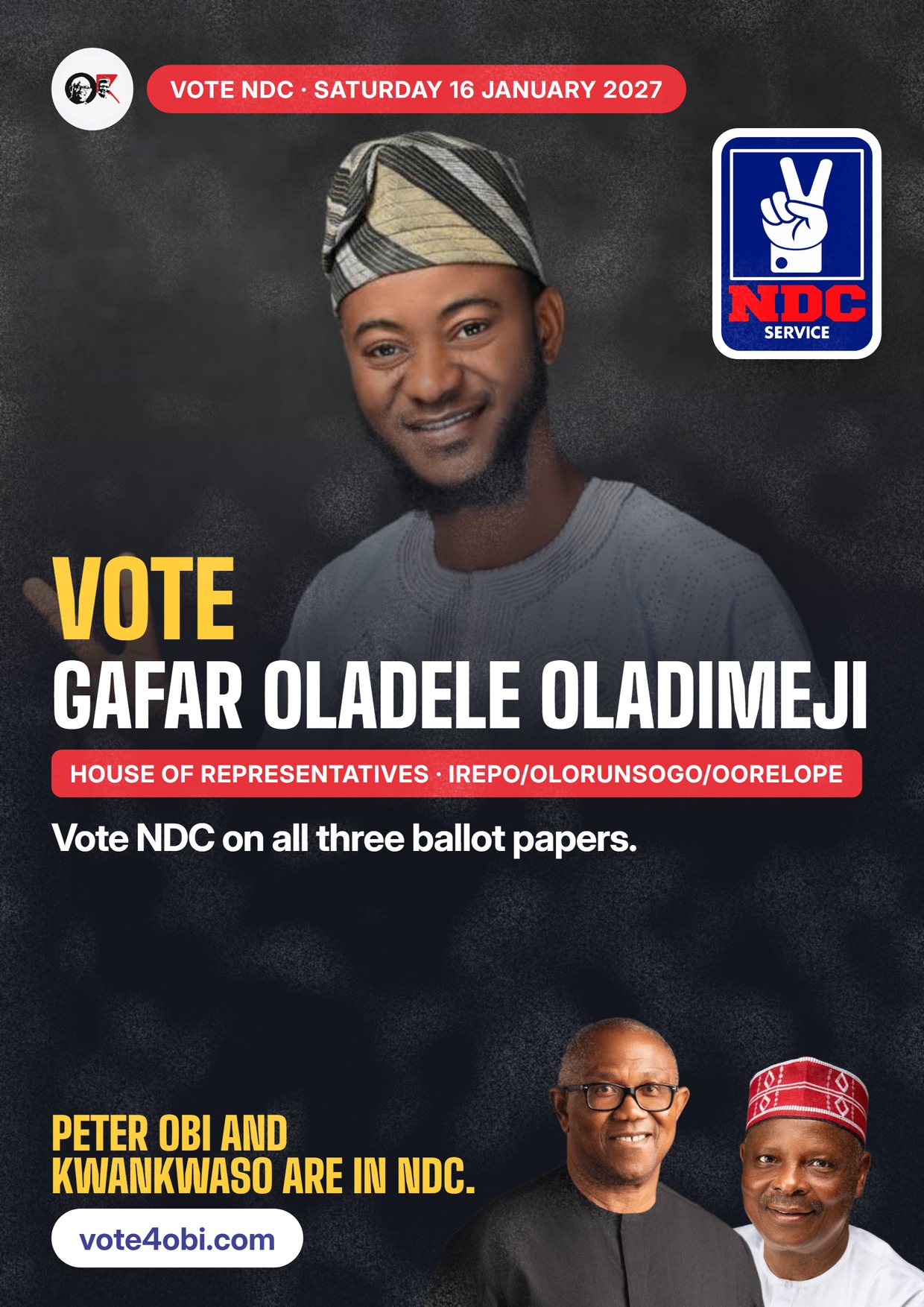 Poster: Gafar Oladele Oladimeji, NDC candidate for the House of Representatives, Irepo/Olorunsogo/Oorelope