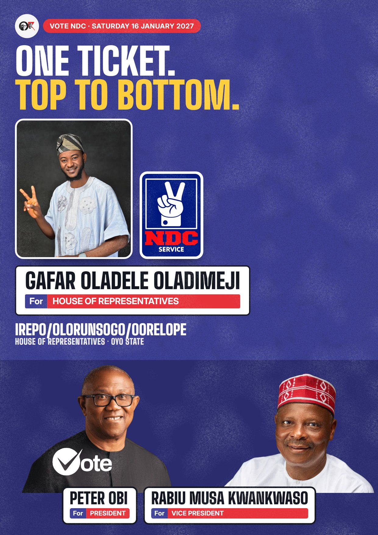 Poster: Gafar Oladele Oladimeji, NDC candidate for the House of Representatives, Irepo/Olorunsogo/Oorelope