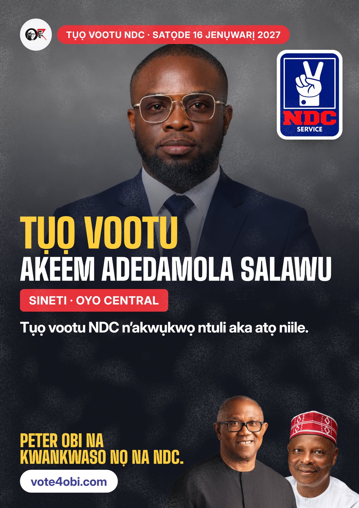 Mpempe akwụkwọ mgbasa ozi: Akeem Adedamola Salawu, onye NDC na-azọ maka Sineti, Oyo Central