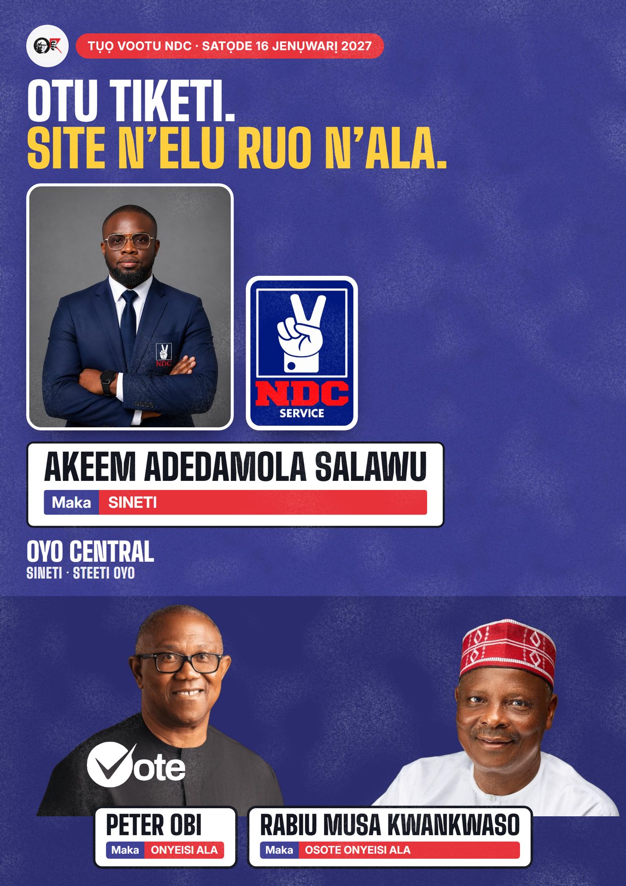 Mpempe akwụkwọ mgbasa ozi: Akeem Adedamola Salawu, onye NDC na-azọ maka Sineti, Oyo Central