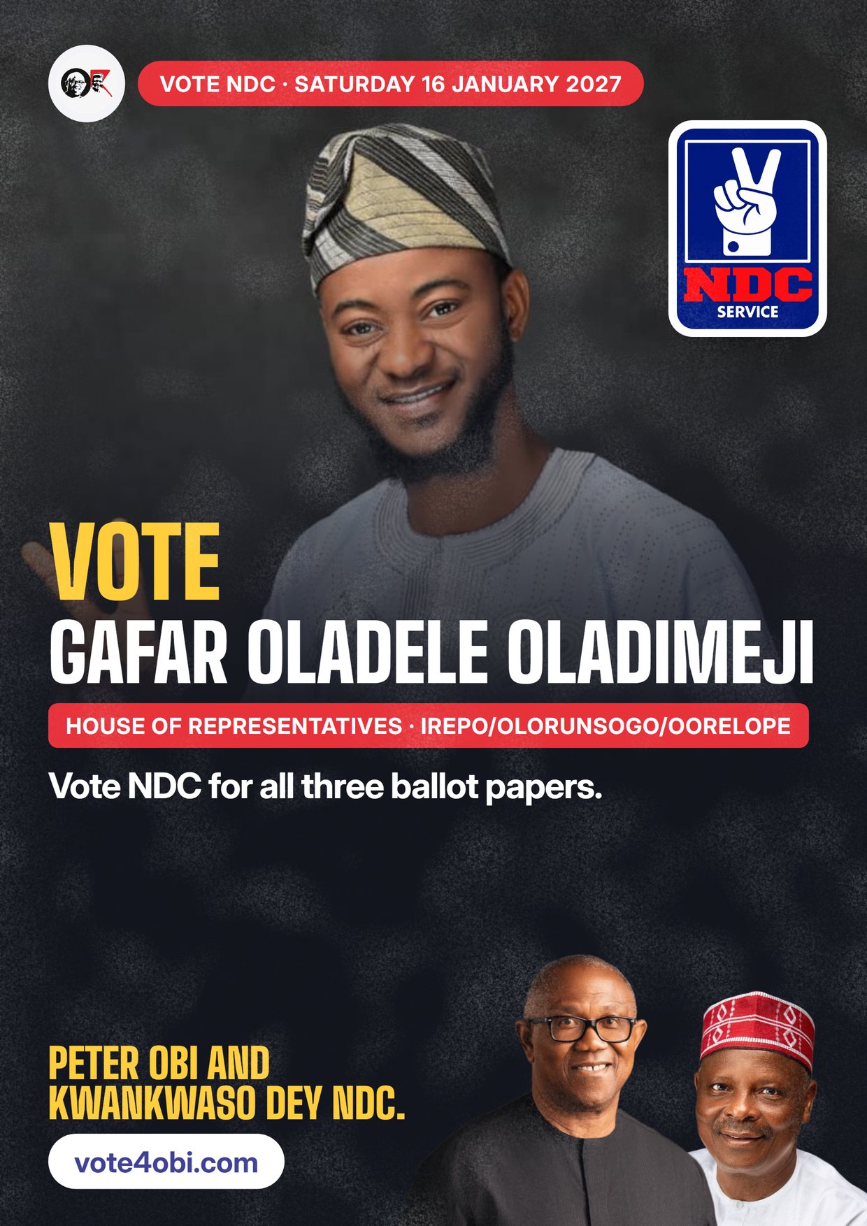 Poster: Gafar Oladele Oladimeji, NDC candidate for House of Representatives, Irepo/Olorunsogo/Oorelope