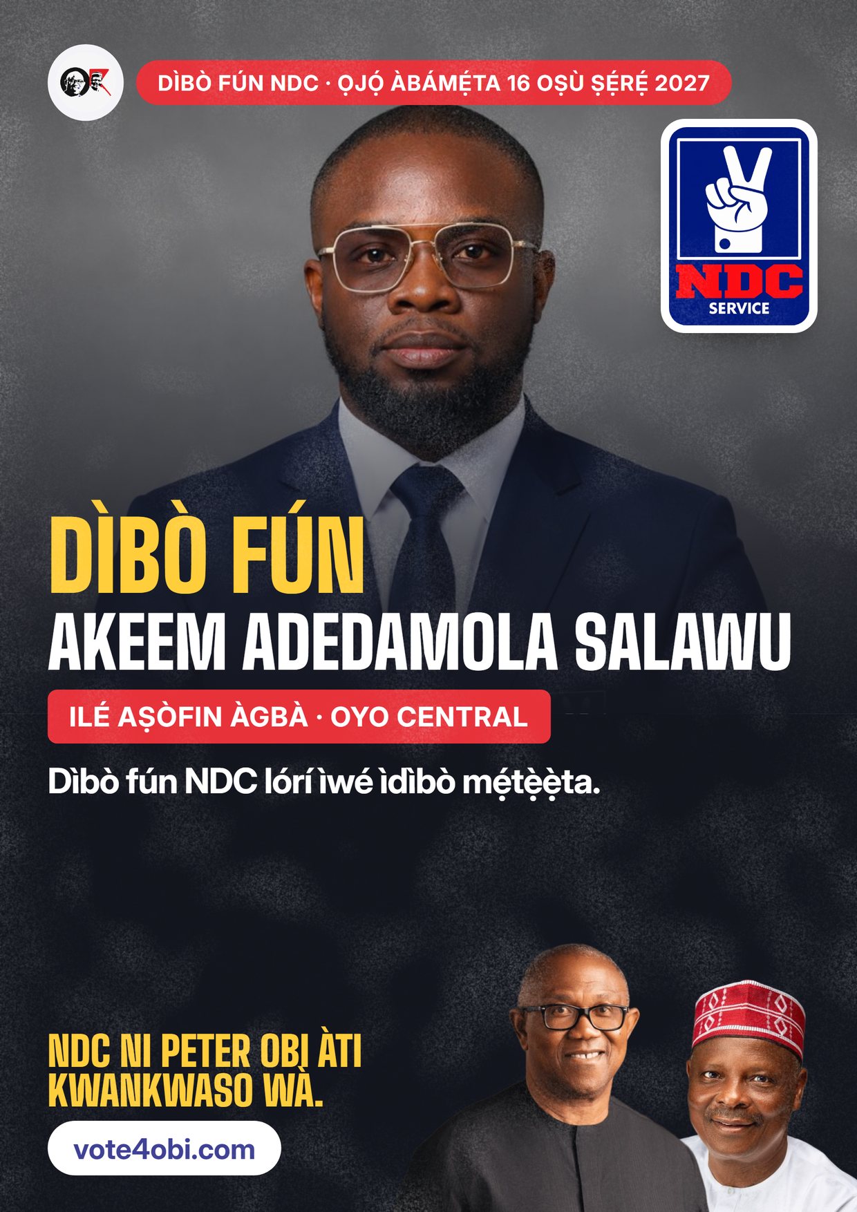 Pósítà: Akeem Adedamola Salawu, olùdíje NDC fún Ilé Aṣòfin Àgbà, Oyo Central