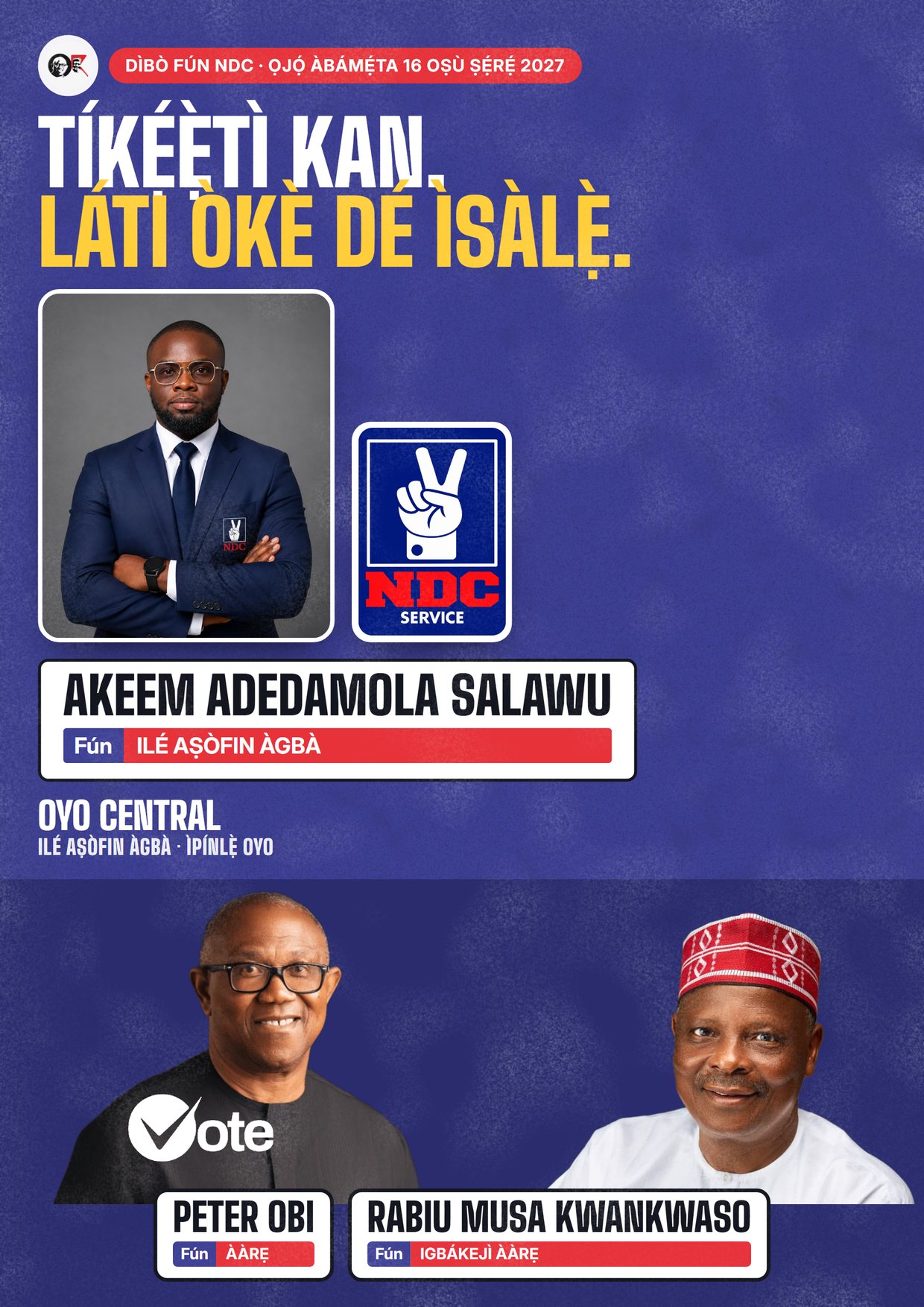 Pósítà: Akeem Adedamola Salawu, olùdíje NDC fún Ilé Aṣòfin Àgbà, Oyo Central