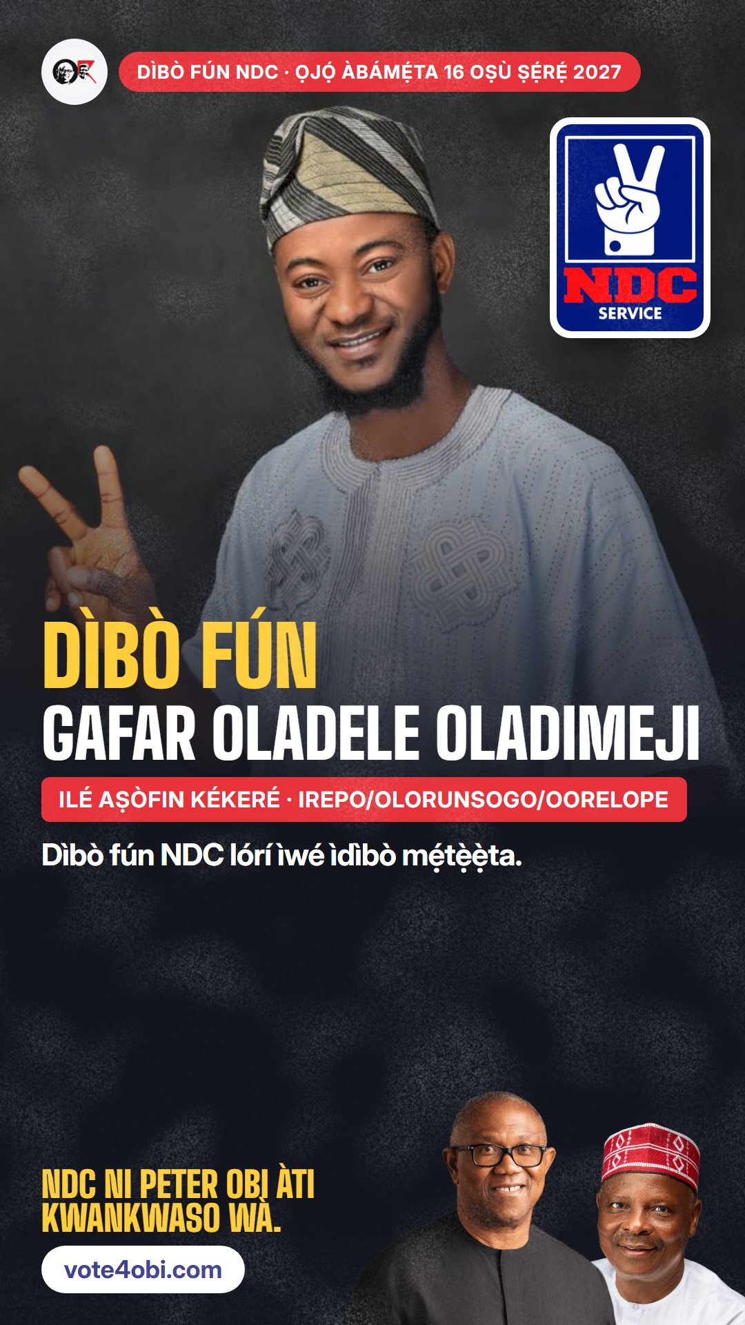 Àwòrán WhatsApp status: Gafar Oladele Oladimeji, olùdíje NDC fún Ilé Aṣòfin Kékeré, Irepo/Olorunsogo/Oorelope
