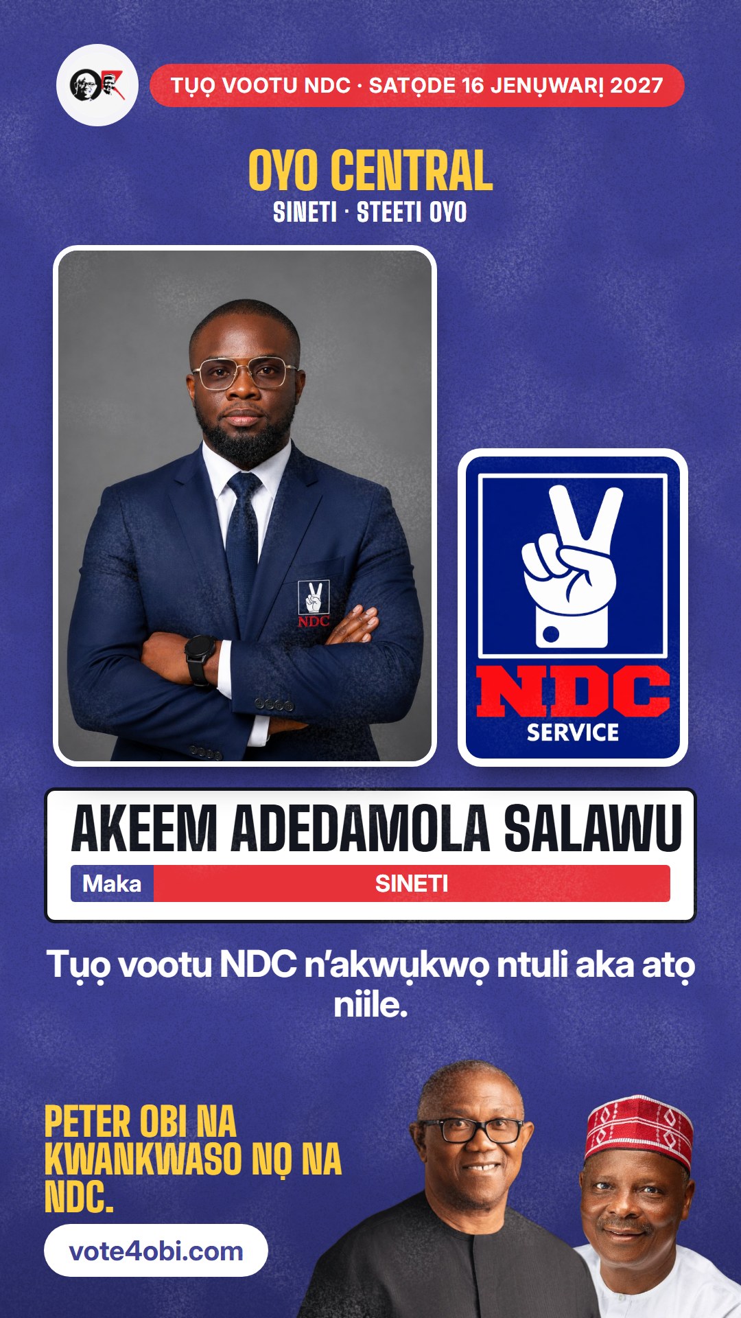 Foto WhatsApp status: Akeem Adedamola Salawu, onye NDC na-azọ maka Sineti, Oyo Central