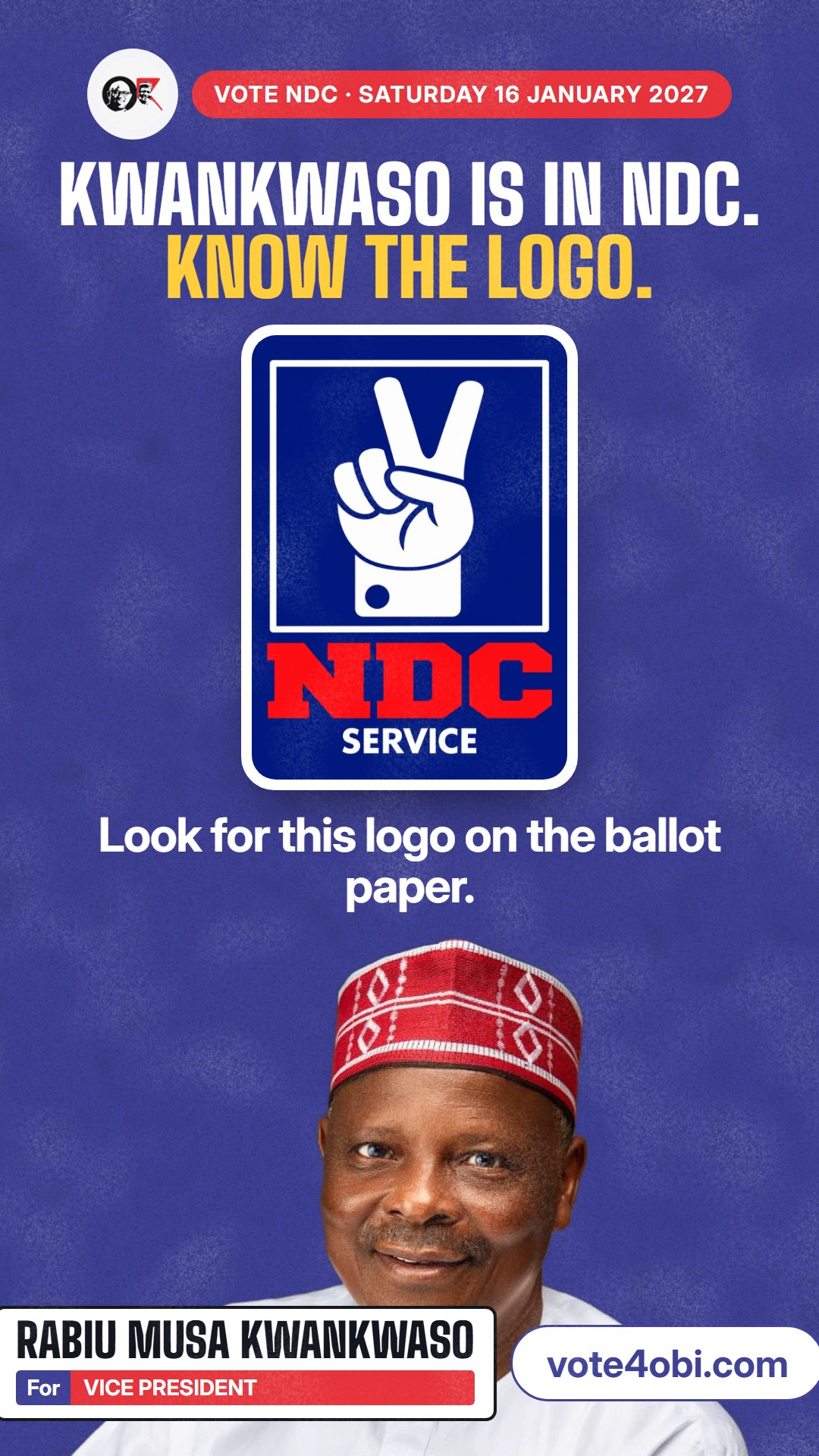 Flyer for WhatsApp status: Kwankwaso is in NDC