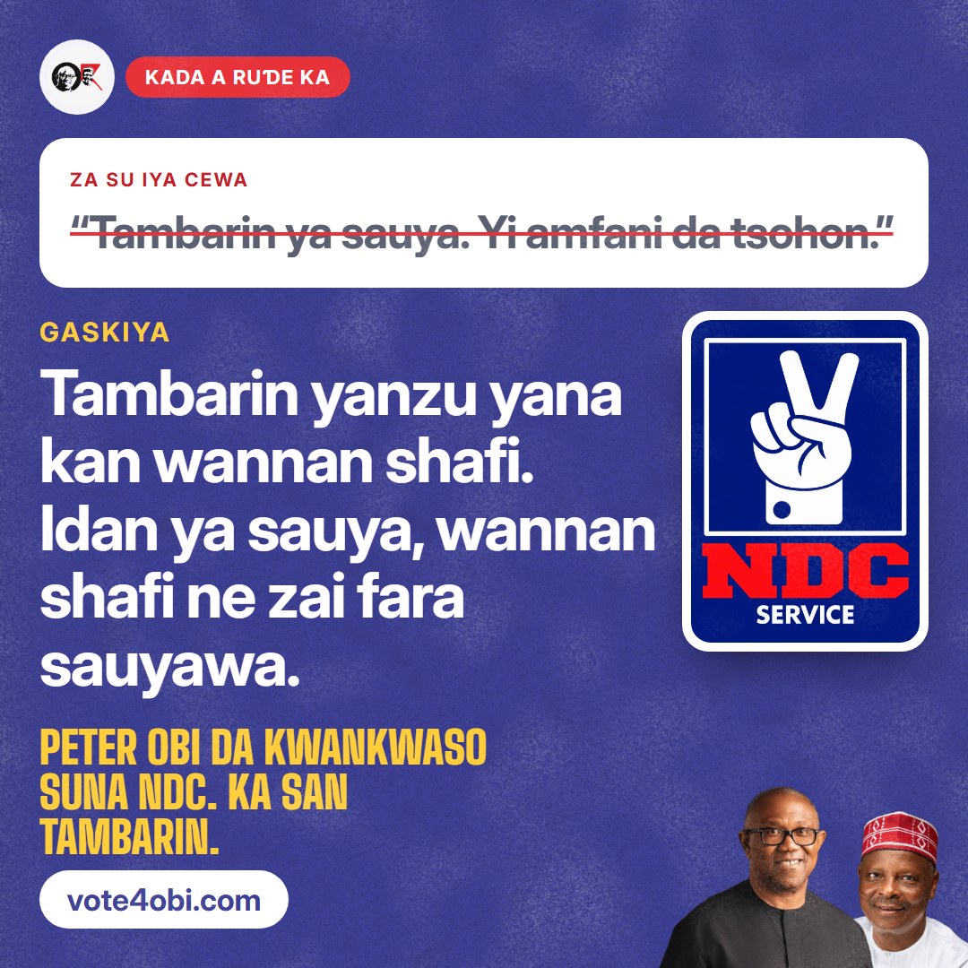 “Tambarin ya sauya. Yi amfani da tsohon.”