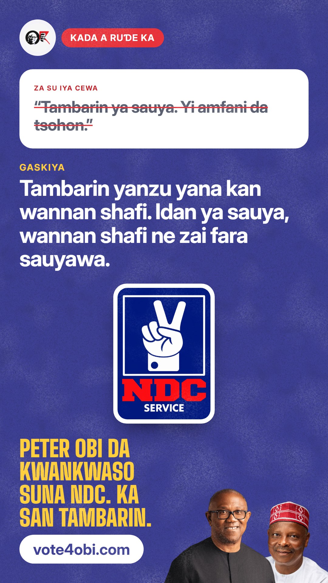 “Tambarin ya sauya. Yi amfani da tsohon.”