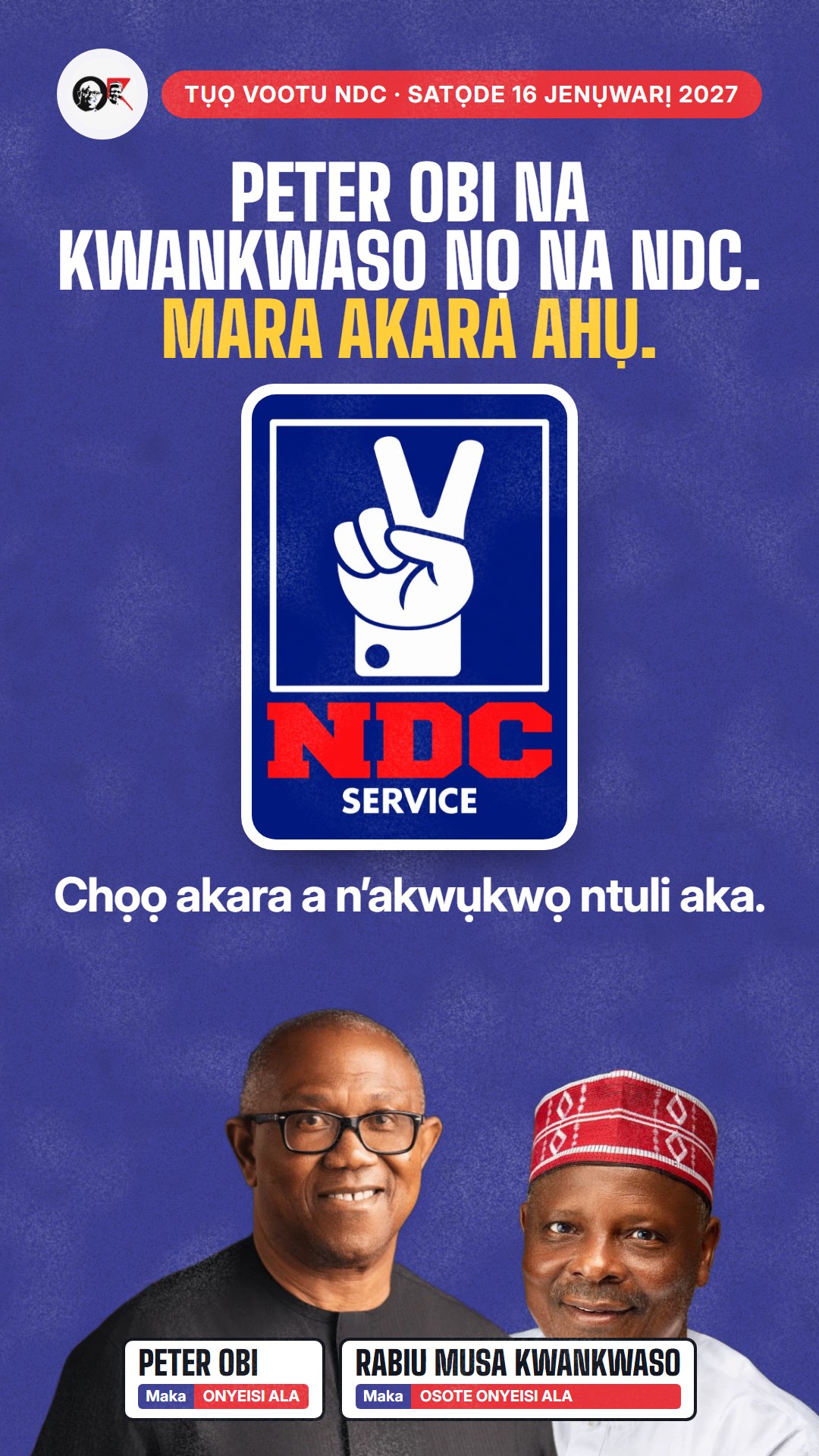 Akwụkwọ mgbasa ozi maka WhatsApp status: Peter Obi na Kwankwaso nọ na NDC
