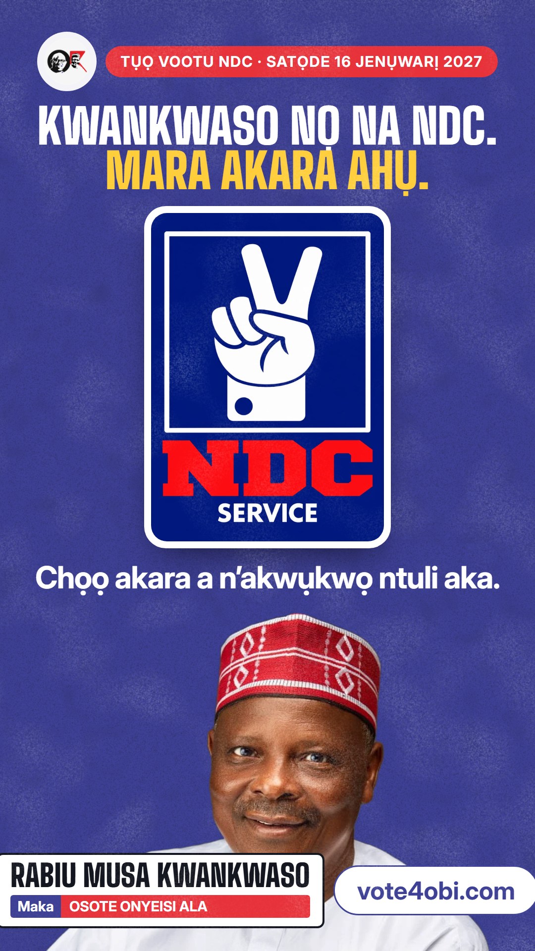 Akwụkwọ mgbasa ozi maka WhatsApp status: Kwankwaso nọ na NDC