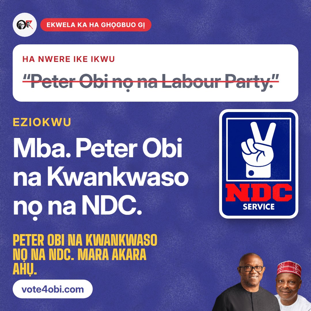 “Peter Obi nọ na Labour Party.”