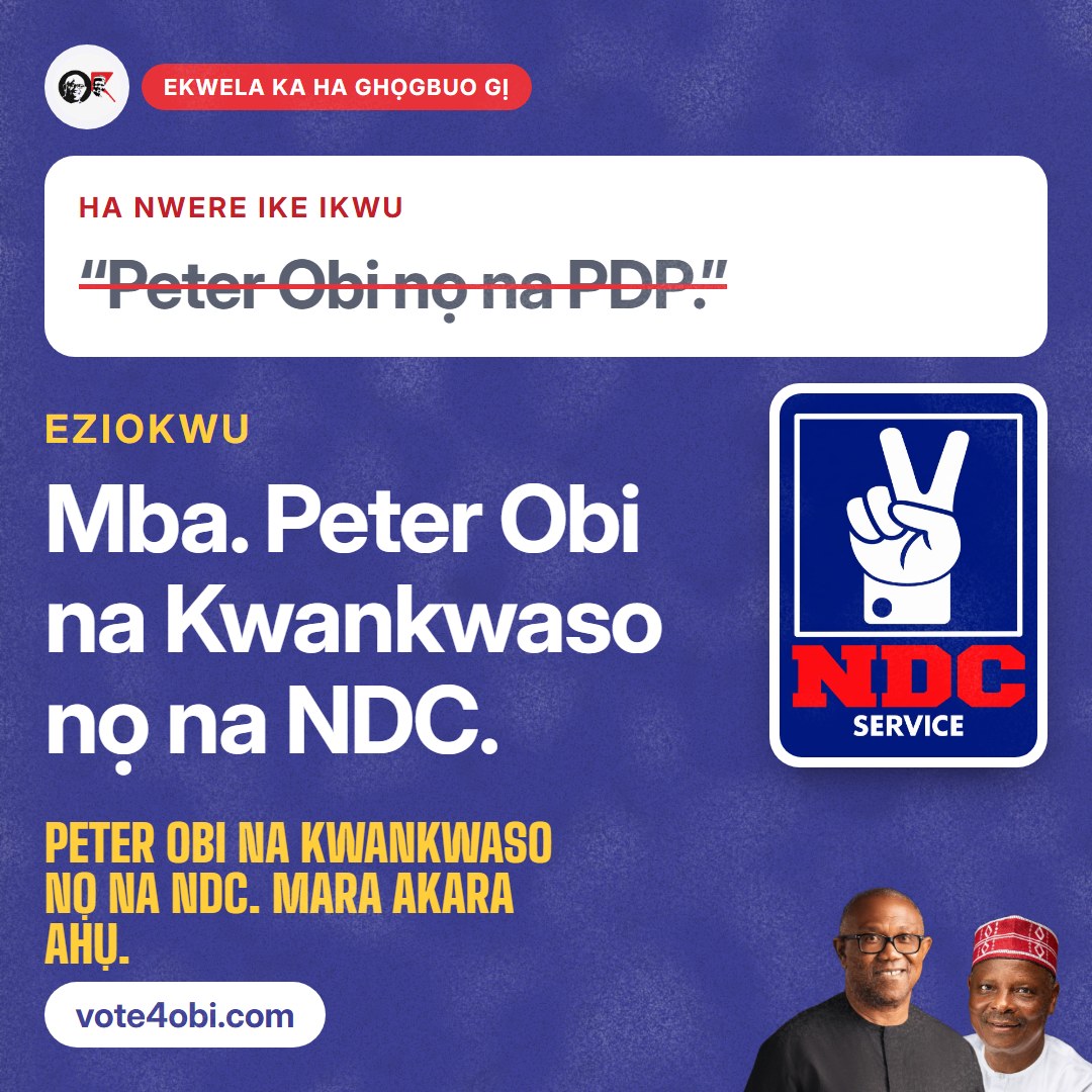 “Peter Obi nọ na PDP.”
