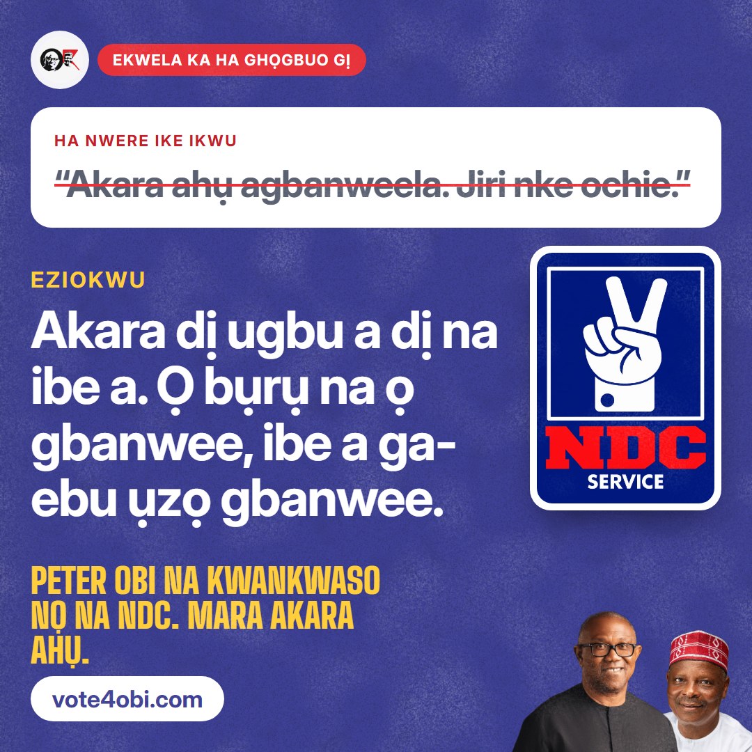 “Akara ahụ agbanweela. Jiri nke ochie.”