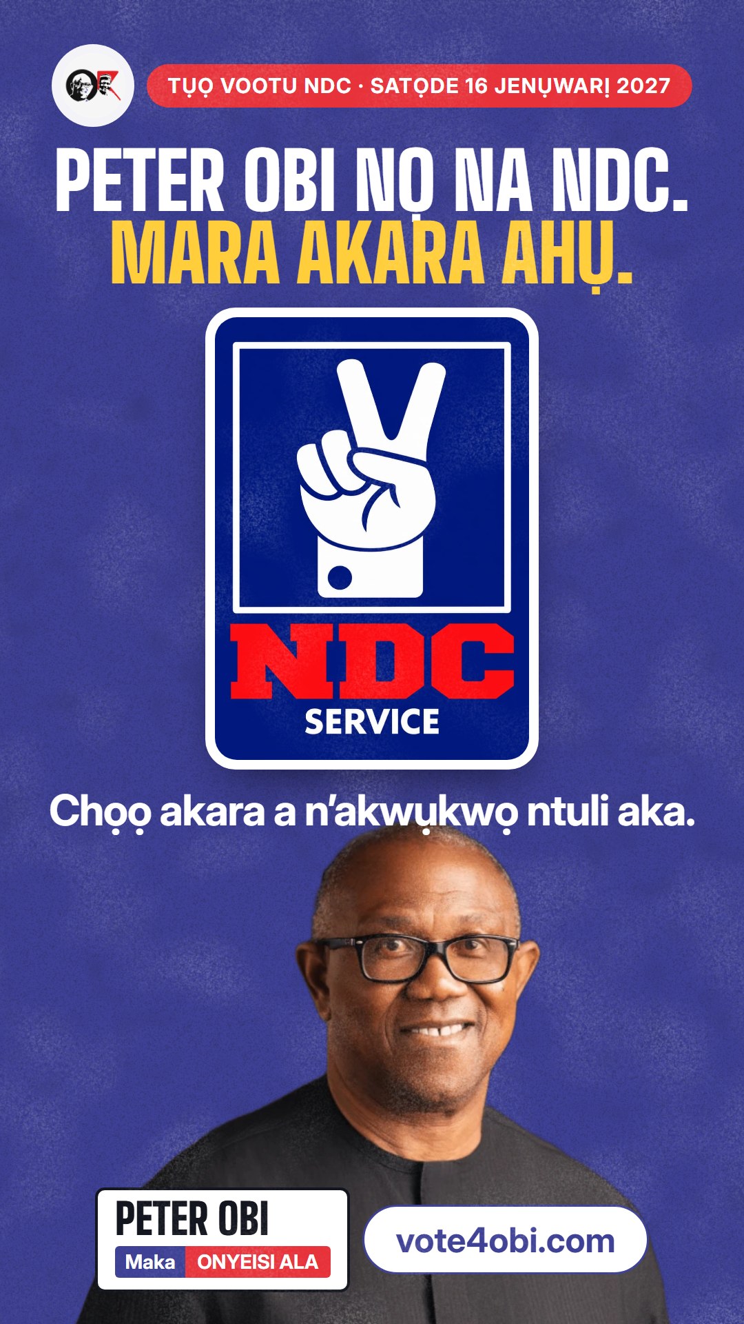 Akwụkwọ mgbasa ozi maka WhatsApp status: Peter Obi nọ na NDC
