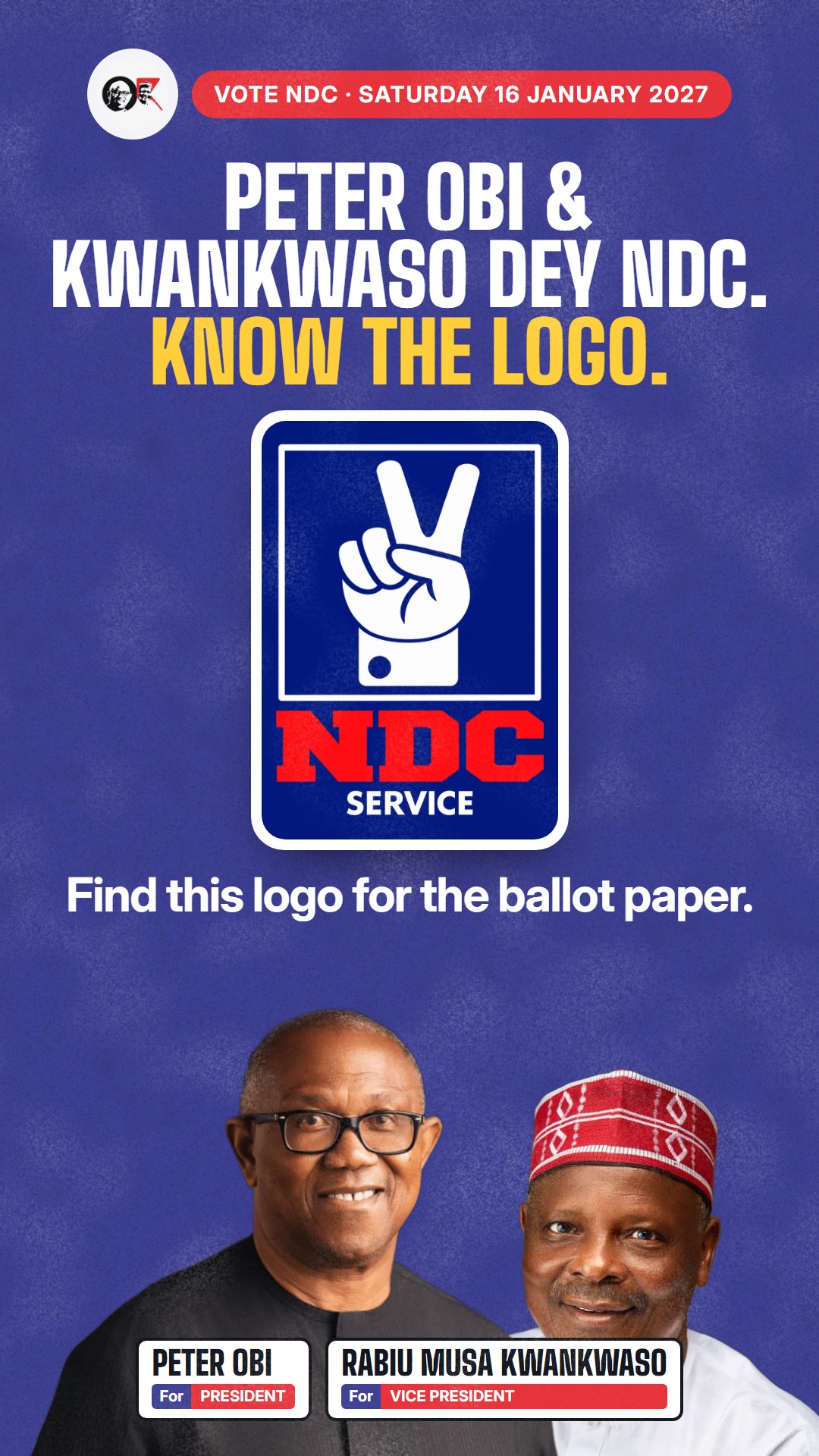 Flyer for WhatsApp status: Peter Obi and Kwankwaso dey NDC