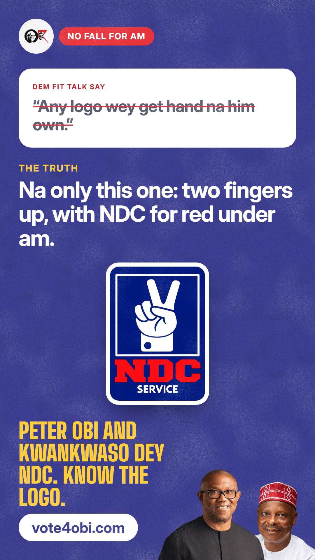 “Any logo wey get hand na him own.”