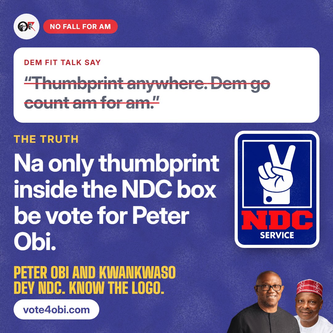 “Thumbprint anywhere. Dem go count am for am.”
