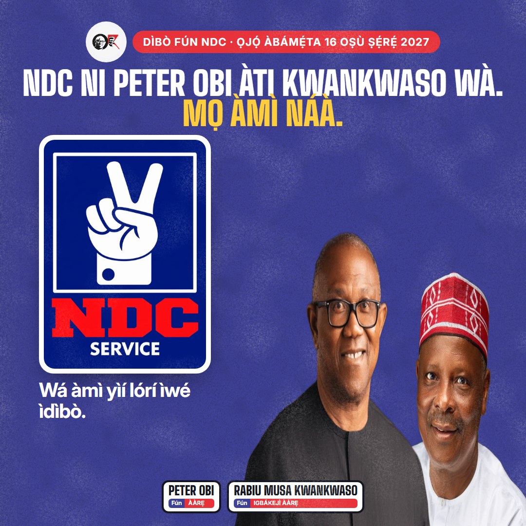 Ìwé ìkéde onígun mẹ́rin: NDC ni Peter Obi àti Kwankwaso wà