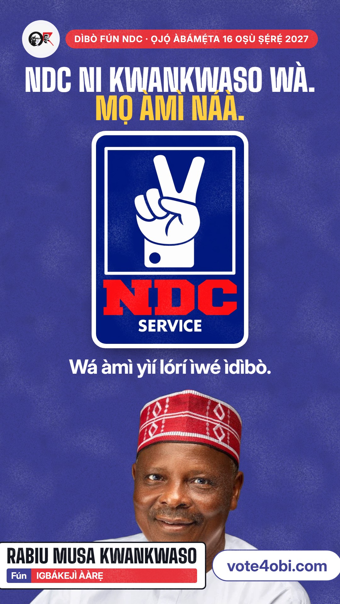 Ìwé ìkéde fún WhatsApp status: NDC ni Kwankwaso wà