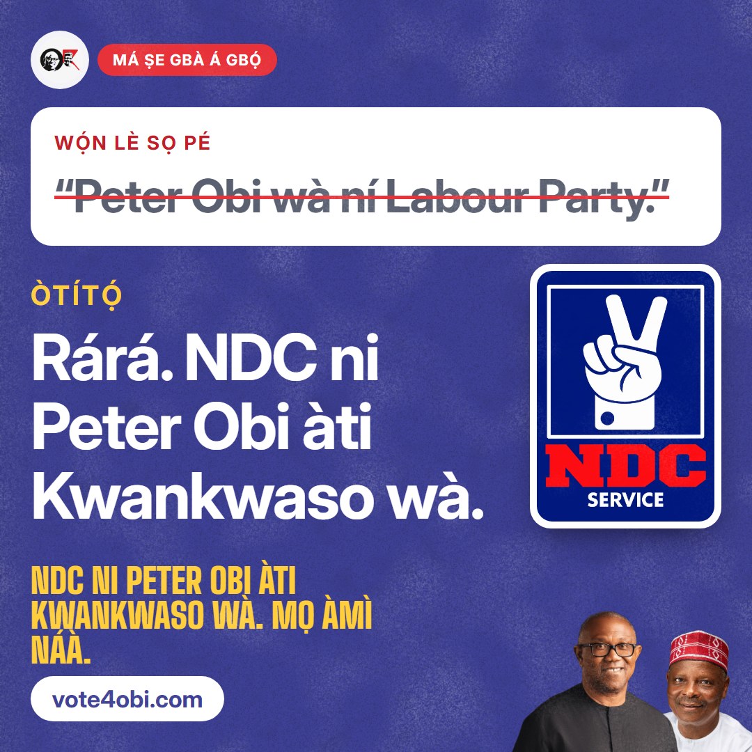 “Peter Obi wà ní Labour Party.”
