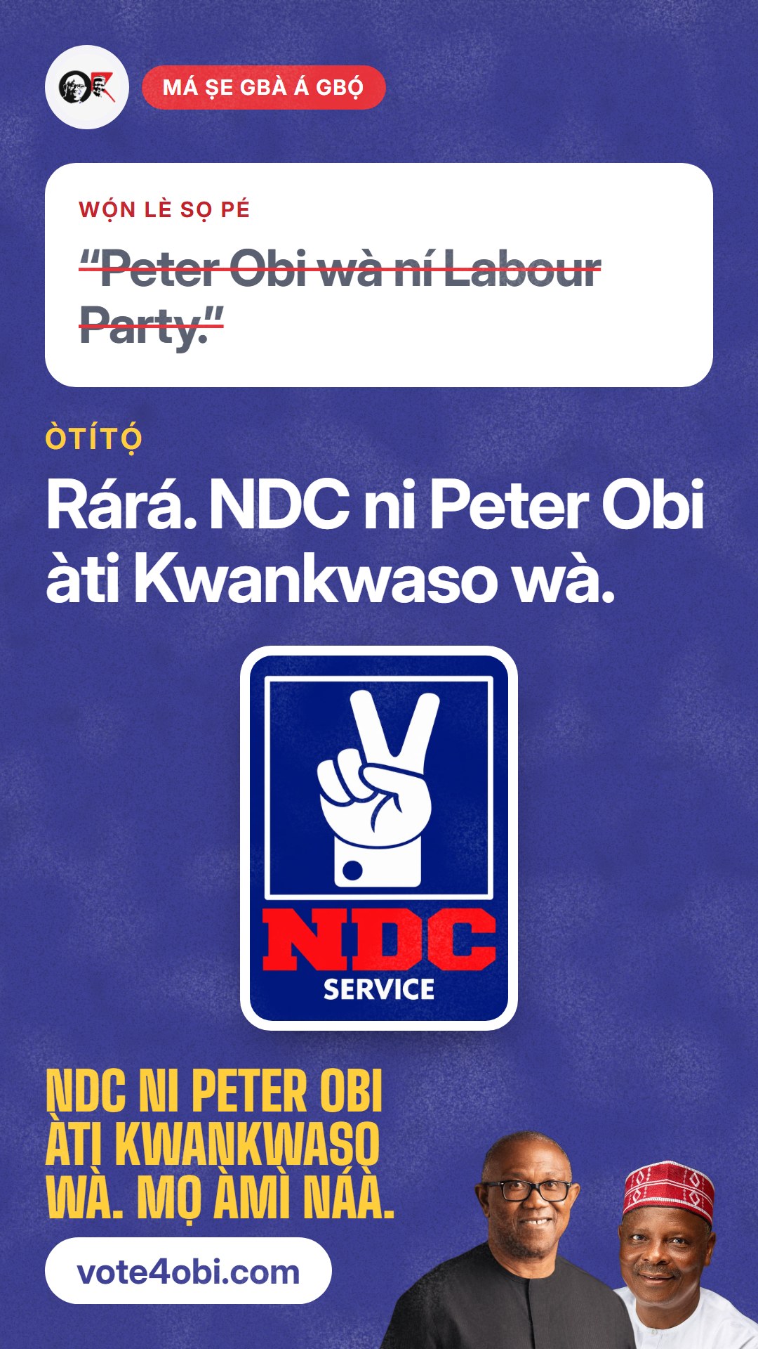 “Peter Obi wà ní Labour Party.”