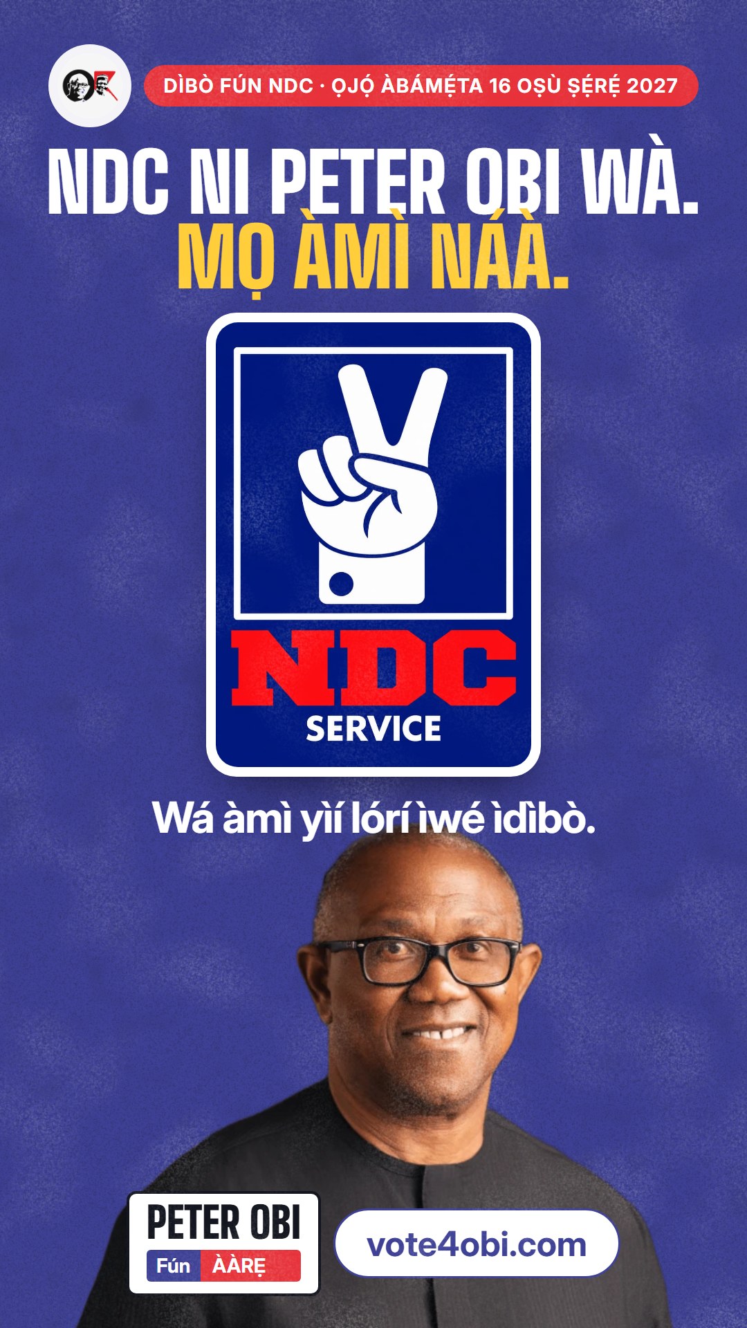 Ìwé ìkéde fún WhatsApp status: NDC ni Peter Obi wà