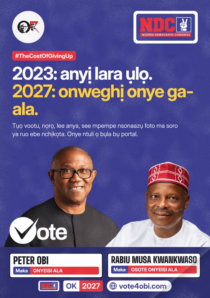 2023: anyị laa n'ụlọ. 2027: ọ dịghị onye ga-ala n'ụlọ.