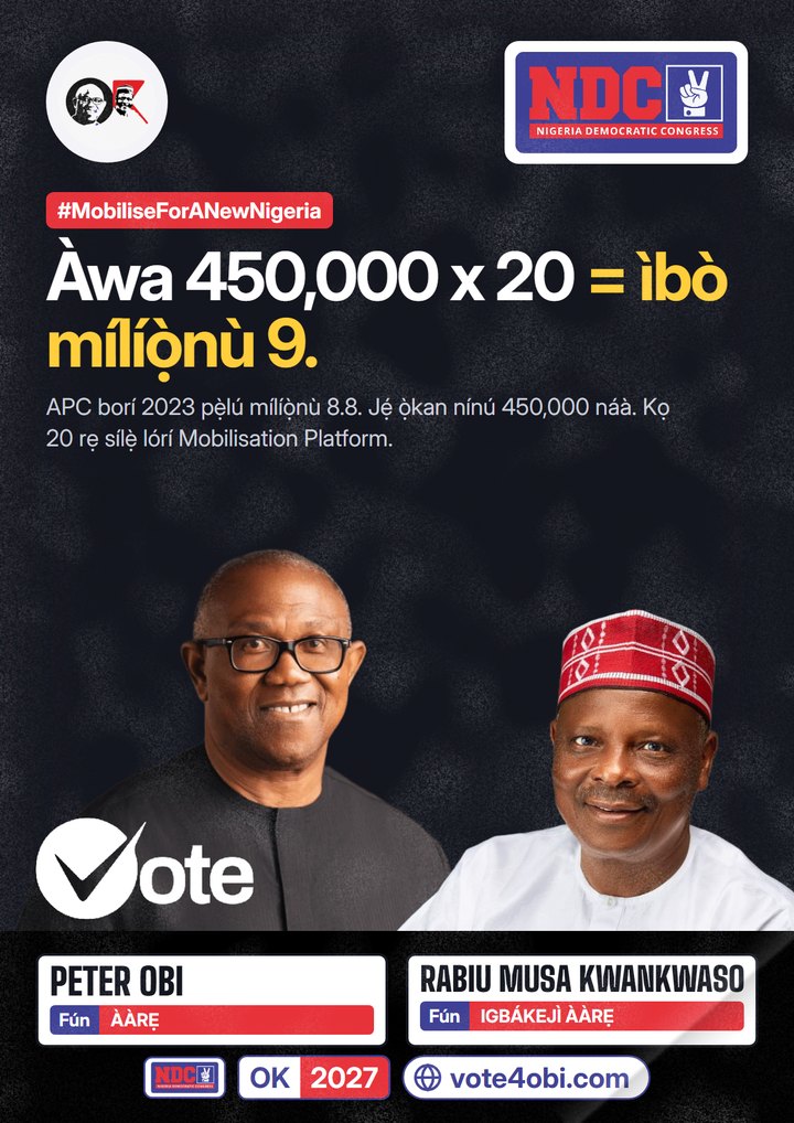 Àwa 450,000 x 20 = mílíọ̀nù 9 ìbò.