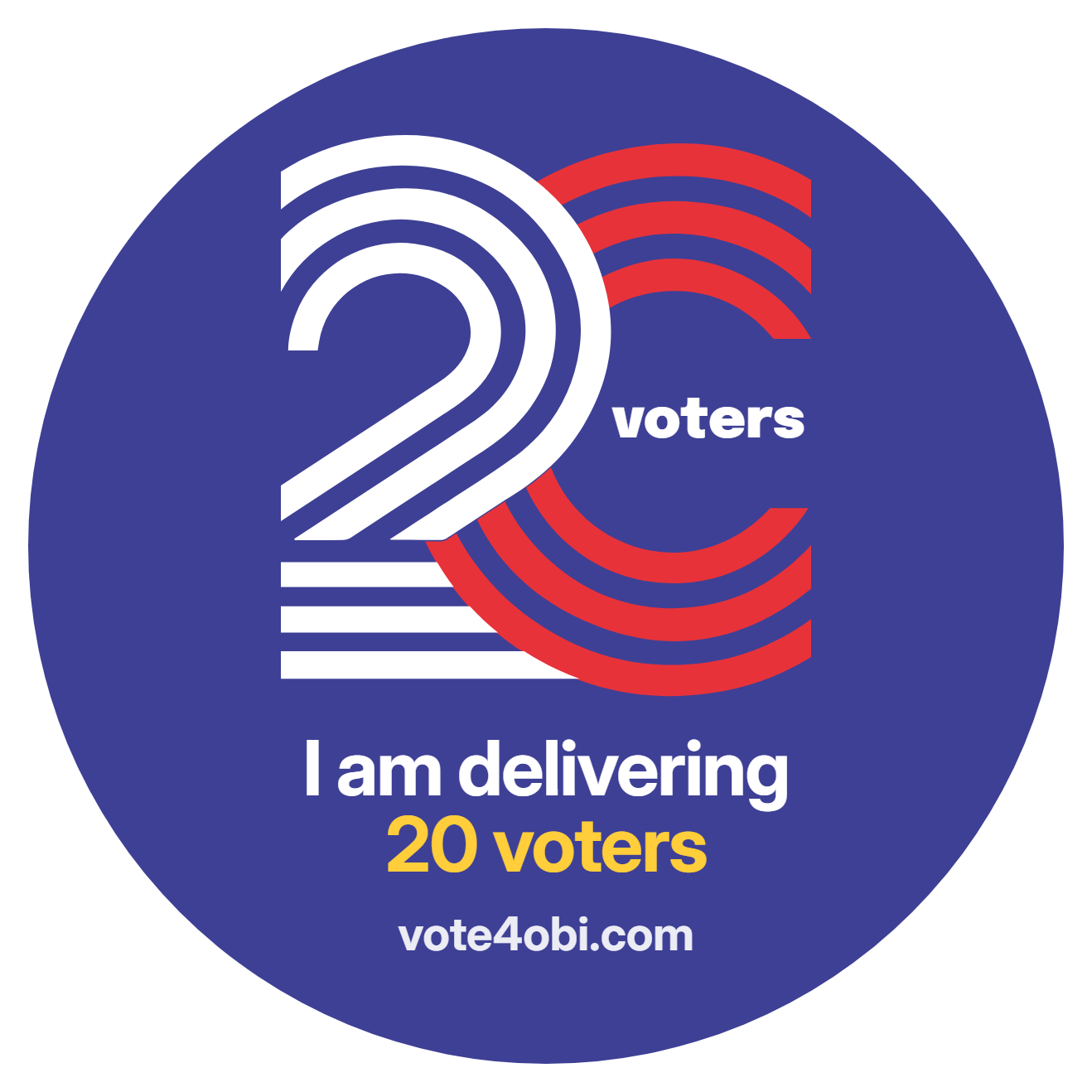 I am delivering 20 voters